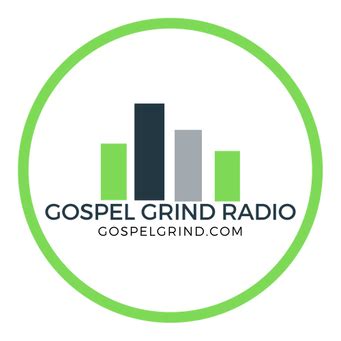 gospel grind radio|gospel grind radio stations.